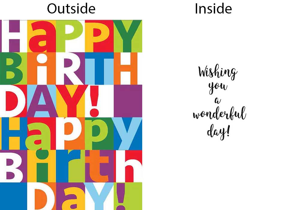 Front says Happy Birthday in many vibrant colors inside says Wishing You a Wonderful Day
